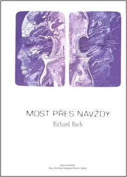 Most přes navždy - Richard Bach
