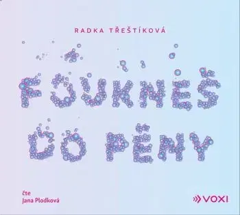 Foukneš do pěny (audiokniha) - Radka Třeštíková
