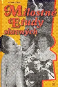 Milostné etudy slavných - Jiří Melíšek