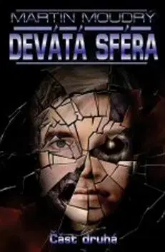 Devátá sféra Část druhá - Martin Moudrý