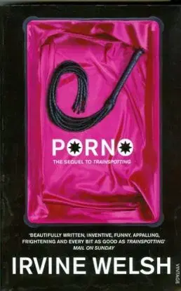 Porno - Irvine Welsh