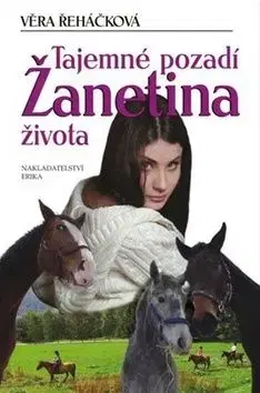 Tajemné pozadí Žanetina života - Věra Řeháčková