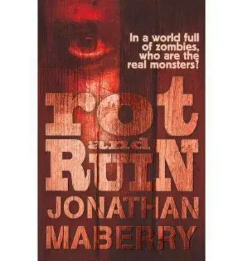 Rot and Ruin - Jonathan Maberry