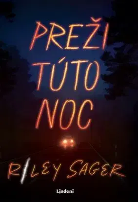 Preži túto noc - Riley Sager