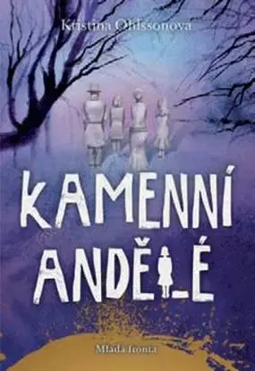 Kamenní andělé - Kristina Ohlsson