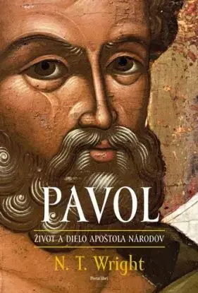 PAVOL – život a dielo apoštola národov - N. T. Wright