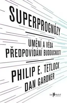 Superprognózy - Philip Tetlock