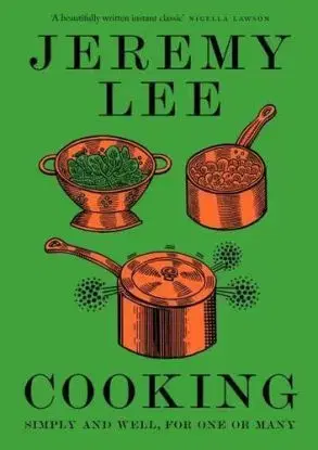 Cooking - Jeremy Lee