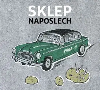Divadlo Sklep - Sklep naposlech CD - Divadlo Sklep