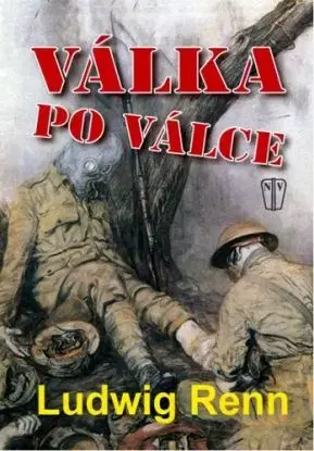 Válka po válce - Ludwig Renn