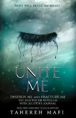 Unite Me - Tahereh Mafi
