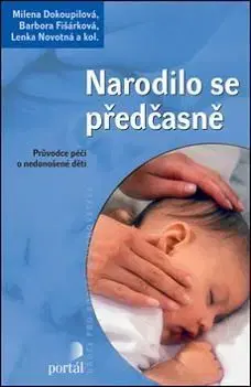 Narodilo se předčasně - Milena Dokoupilova