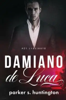 Pět syndikátů 4: Damiano de Luca - Parker S. Huntington