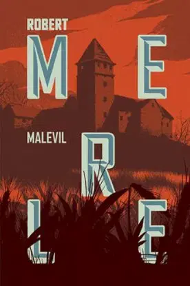 Malevil - Robert Merle