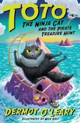 Toto the Ninja Cat and the Pirate Treasure Hunt - Dermot O’Leary