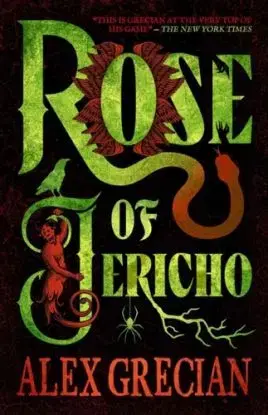 Rose of Jericho - Alex Grecian