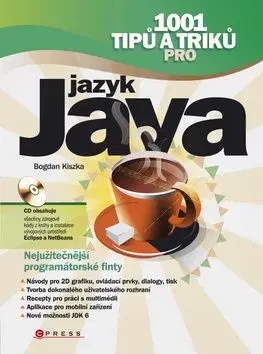 1001 tipů a triků pro jazyk Java - Kiszka Bogdan