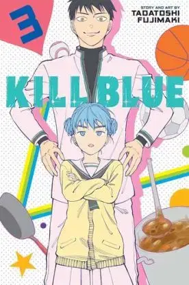 Kill Blue, Vol. 3 - Tadatoshi Fujimaki