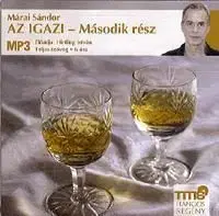 Az igazi - Hangoskönyv (MP3) - Második rész - Sándor Márai