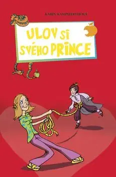 Ulov si svého prince! - Karin Kampwerthová