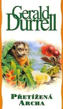 Přetížená archa - Gerald Durrell