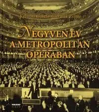 Negyven év a Metropolitan Operában - Zoltán Csermák