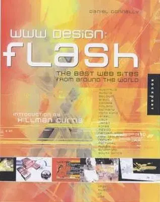 WWW Design: Flash: The Best Web Designs From Around The World (WWW Design)