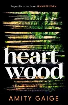 Heartwood - Amity Gaige