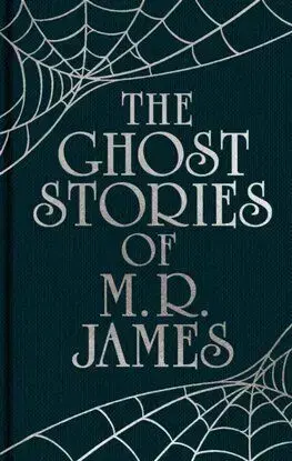 The Ghost Stories of M. R. James - James Montague Rhodes