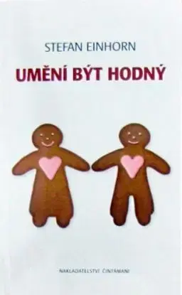 Umění být hodný - Stefan Einhorn