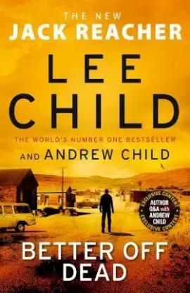 Better off Dead - Lee Child, Andrew Child