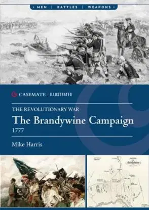The Brandywine Campaign, 1777 - Michael C. Harris