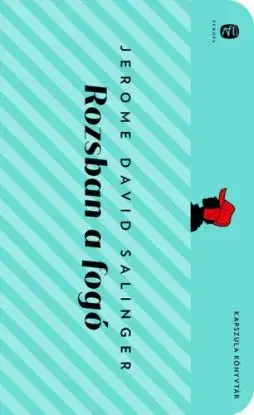 Rozsban a fogó - Jerome David Salinger