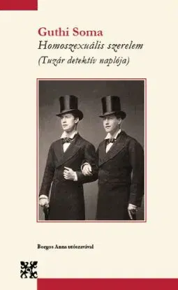Homoszexuális szerelem - Guthi Soma