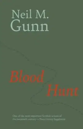 Blood Hunt - Neil Gunn