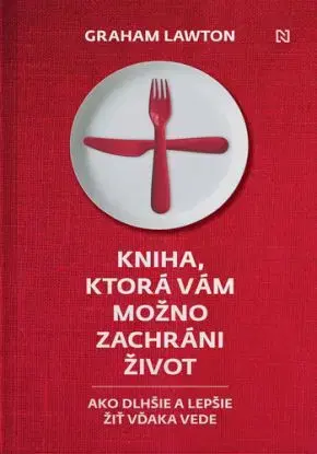Kniha, ktorá vám možno zachráni život - Graham Lawton