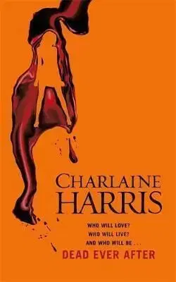 Dead Ever After - Charlaine Harris