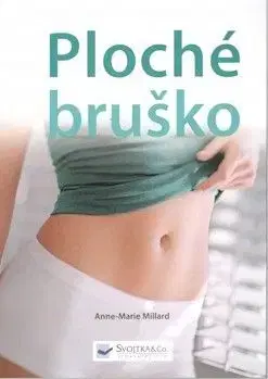 Ploché bruško - Anne-Marie Millard