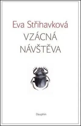 Vzácná návštěva - Eva Střihavková