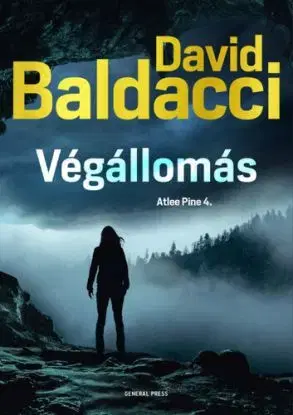Atlee Pine 4: Végállomás - David Baldacci