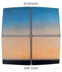 Ed Ruscha / Now Then