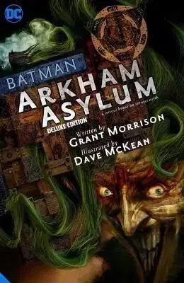 Batman Arkham Asylum The Deluxe Edition - Grant Morrison