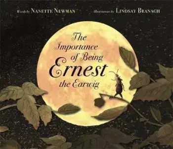 The Importance of Being Ernest the Earwig - Nanette Newman