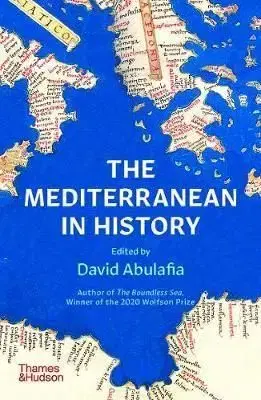 The Mediterranean in History - David Abulafia