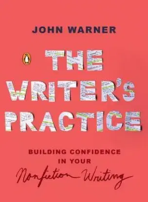 The Writers Practice - John Warner