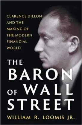 The Baron of Wall Street - William R. Loomis Jr.