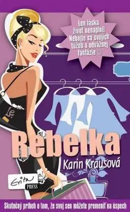 Rebelka - Karin Krausová