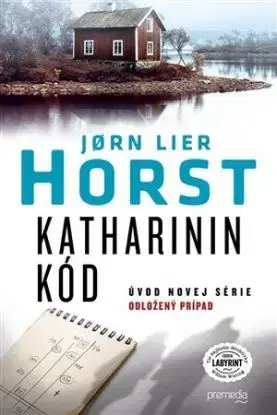 Odložený prípad 1: Katharinin kód - Jorn Lier Horst