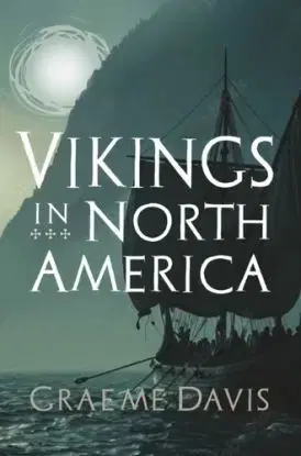 Vikings in North America - Graeme Davis