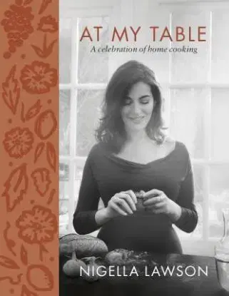At My Table - Nigella Lawson